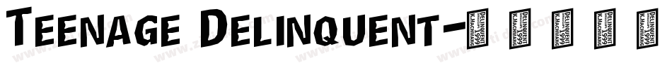 Teenage Delinquent字体转换